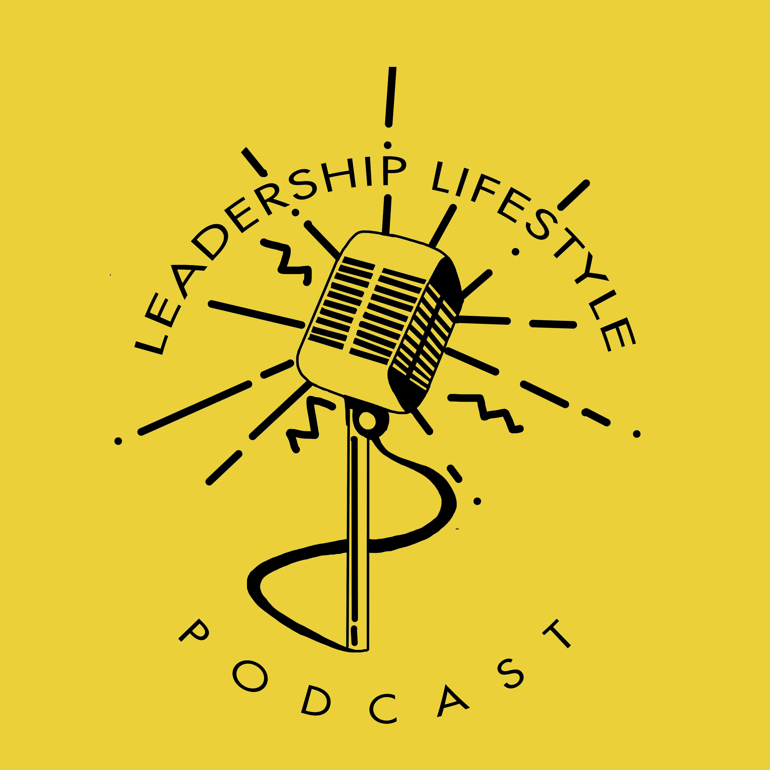 Leadership Lifestyle Podcast